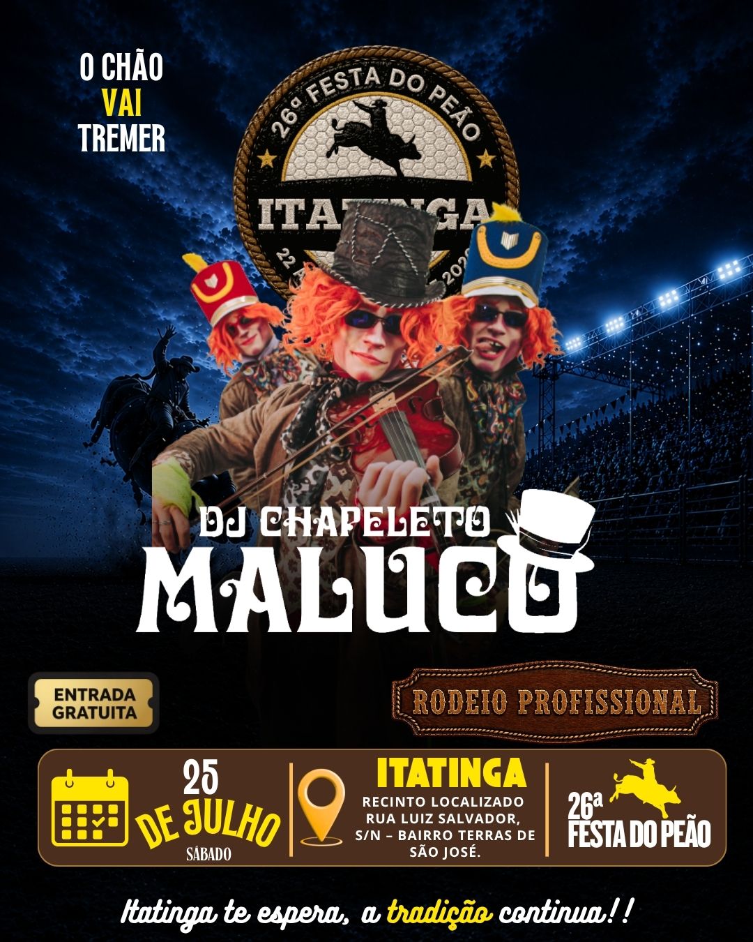 DJ Chapeleto Maluco — 25 de julho